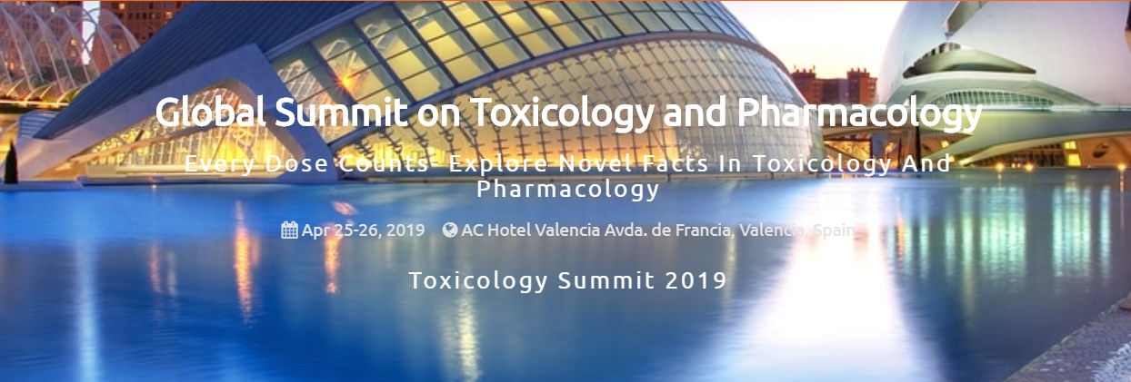 Global Summit on Toxicology and Pharmacology - AC Hotel Valencia  Avda. de Francia, 67, Valencia 46023 Spain