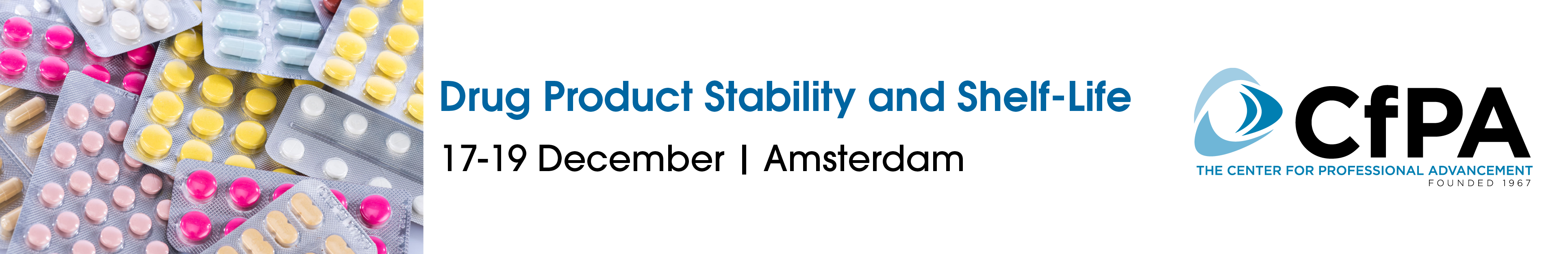Drug Product Stability and Shelf-Life - Renaissance Amsterdam Hotel  Kattengat 1  Amsterdam 1012 SZ NL
