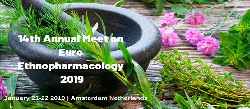 14th Annual Meet on  Euro Ethnopharmacology - Amsterdam, Netherlands, 1012, Amsterdam, British Columbia