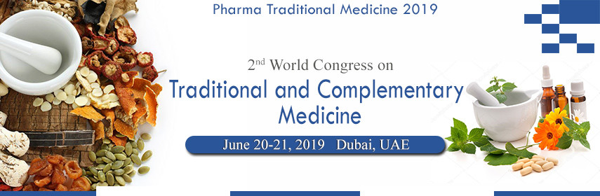 2nd World Congress on  Traditional and Complementary Medicine - MENA Plaza Hotel Albarsha | Dubai, UAE