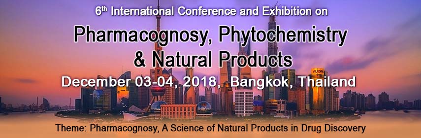 6th International Conference and Exhibition on Pharmacognosy, Phytochemistry & Natural Products - Bangkok, Thailand