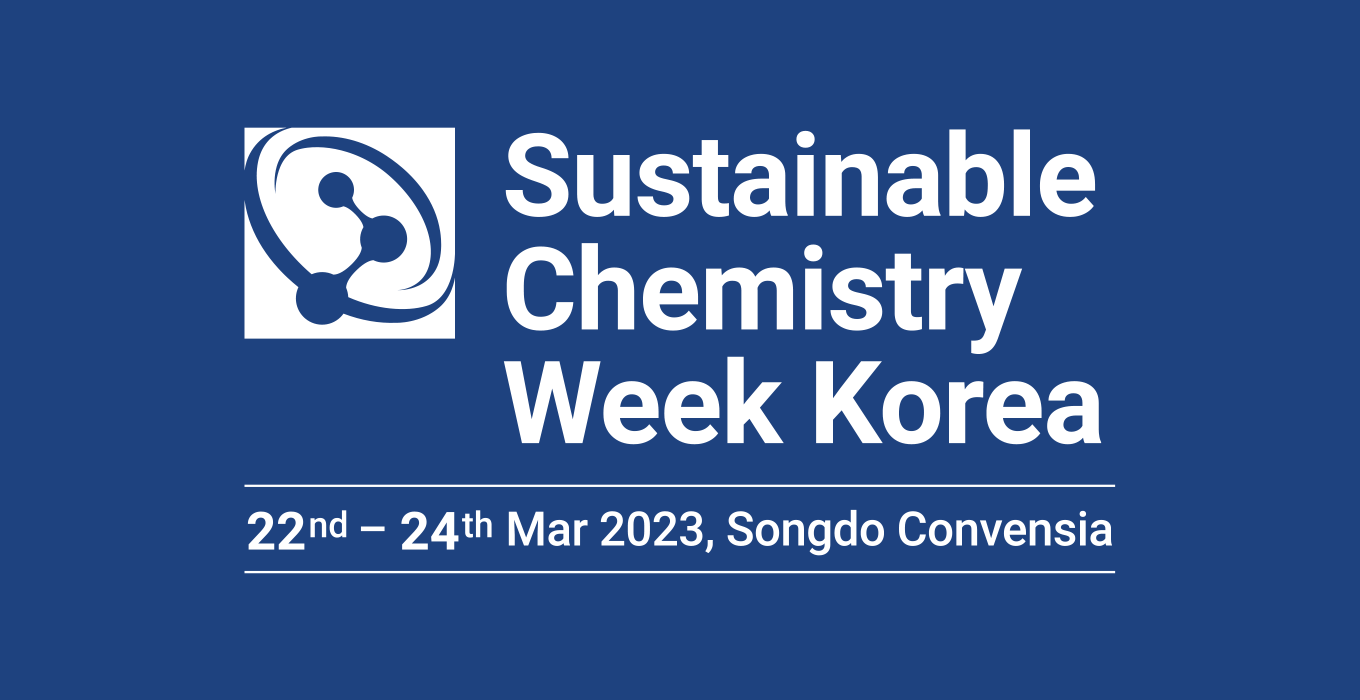 Sustainable Chemistry Week Korea 2023 - Songdao International Convention and Exhibition Center, Incheon, South Korea, Asia